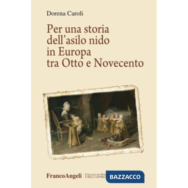 Per una storia dell'asilo nido in Europa tra Otto e Novecento