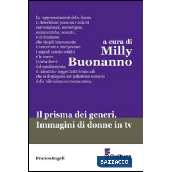 Prisma dei generi. Immagini di donne in tv (Il)