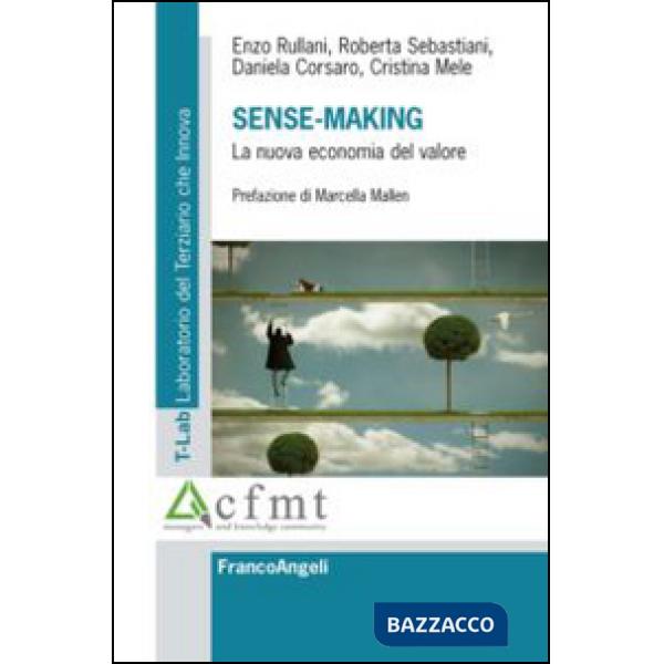 Sense-making. La nuova economia del valore