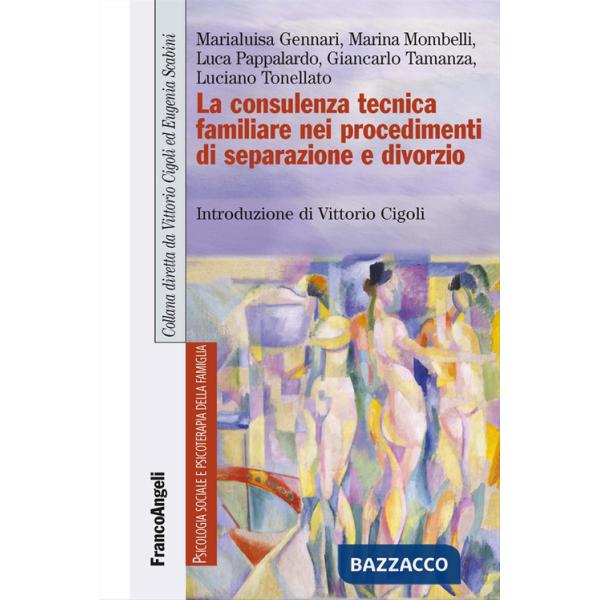Consulenza tecnica familiare nei procedimenti di separazione e divorzio (La)