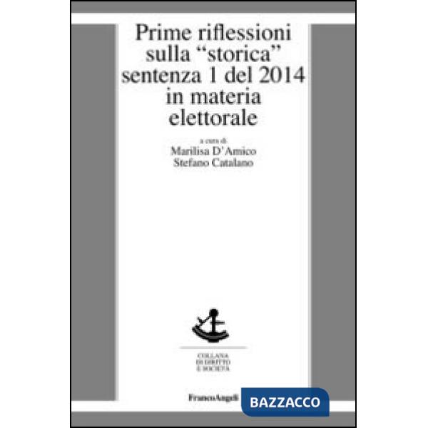 Prime riflessioni sulla «storica» sentenza 1 del 2014 in materia elettorale