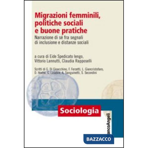Migrazioni femminili, politiche sociali e buone pratiche. Narrazione di sé fra segnali d'inclusione e distanze sociali