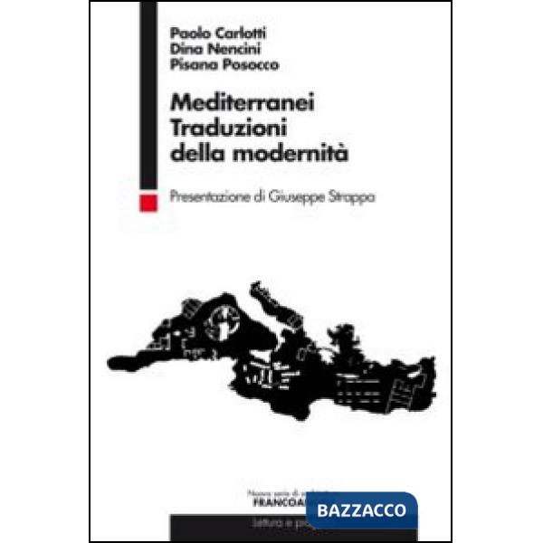 Mediterranei. Traduzioni della modernità