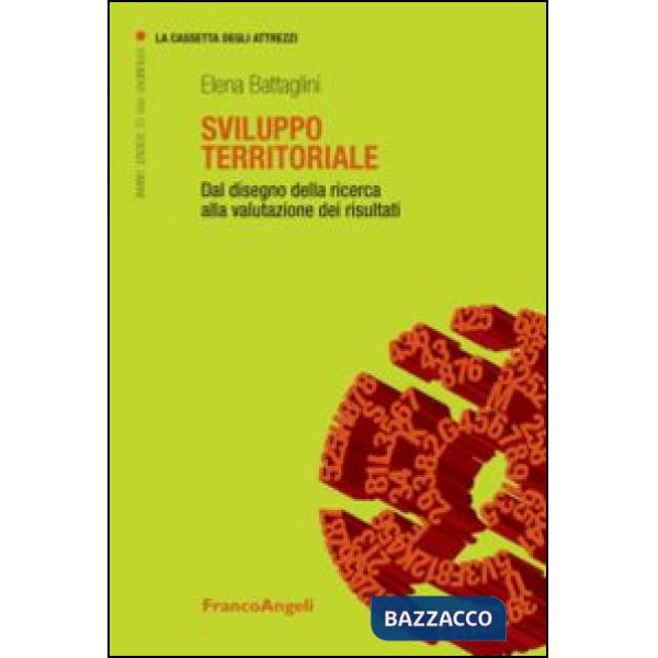 Sviluppo territoriale. Dal disegno della ricerca alla valutazione dei risultati