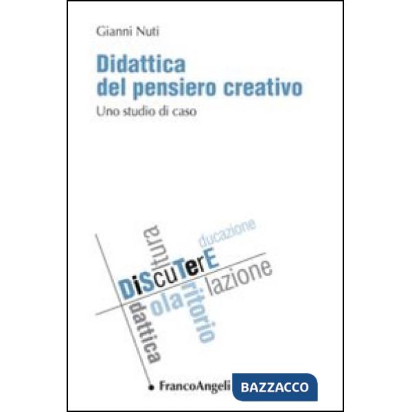 Didattica del pensiero creativo. Uno studio di caso