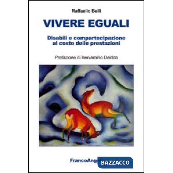 Vivere eguali. Disabili e compartecipazione al costo delle prestazioni