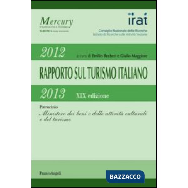 Diciannovesimo rapporto sul turismo italiano 2012-2013
