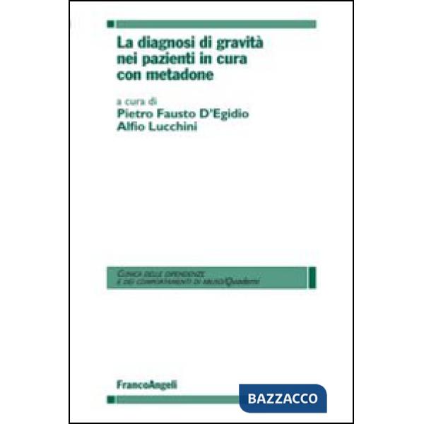 Diagnosi di gravità nei pazienti in cura con metadone (La)