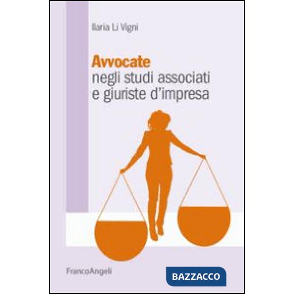 Avvocate negli studi associati e giuriste d'impresa