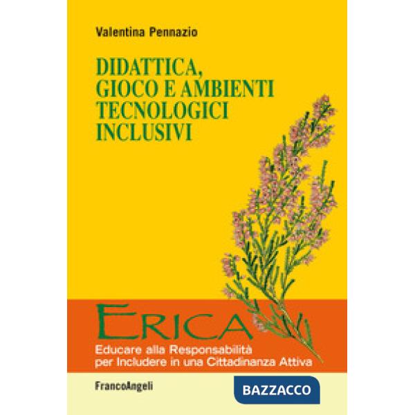 Didattica, gioco e ambienti tecnologici inclusivi