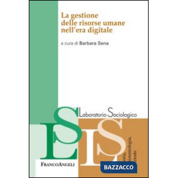 Gestione delle risorse umane nell'era digitale (La)