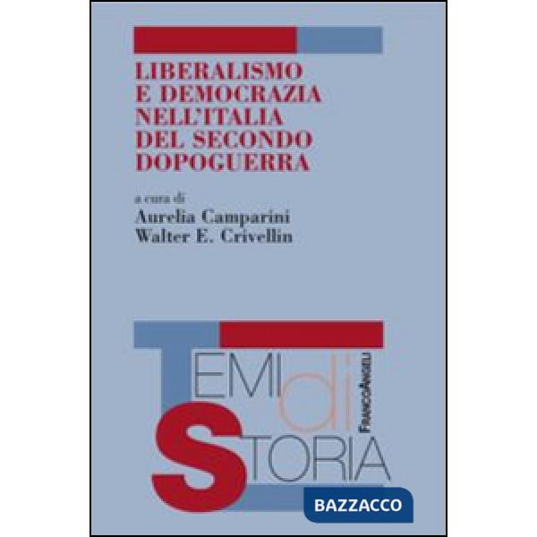 Liberalismo e democrazia nell'Italia del secondo dopoguerra