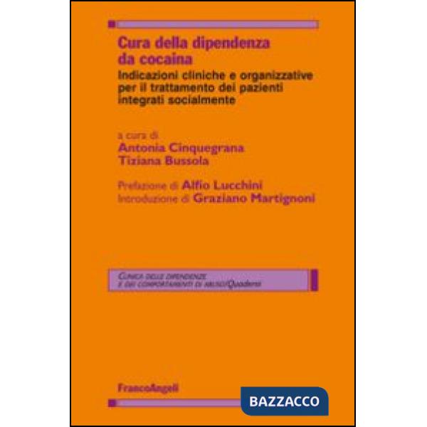Cura della dipendenza da cocaina. Indicazioni cliniche e organizzative per il trattamento dei pazienti integrati socialmente
