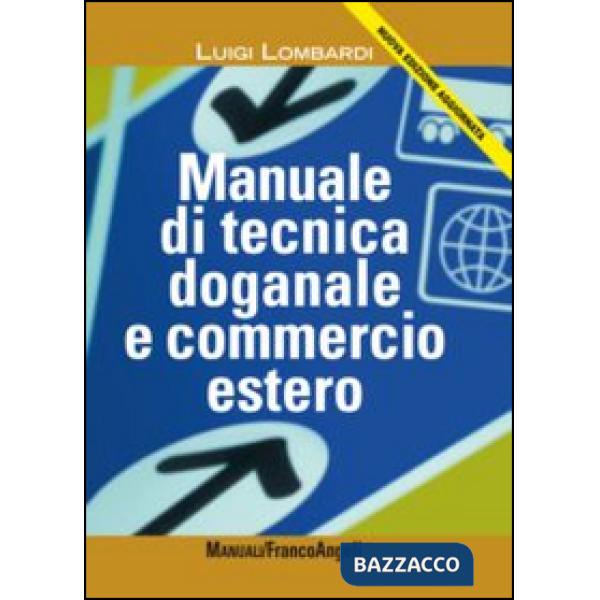Manuale di tecnica doganale e commercio estero