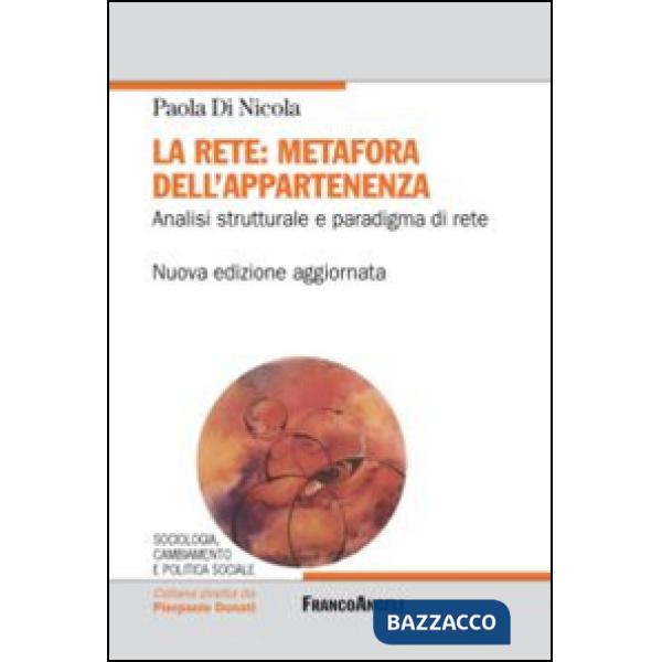 Rete: metafora dell'appartenenza. Analisi strutturale e paradigma di rete (La)