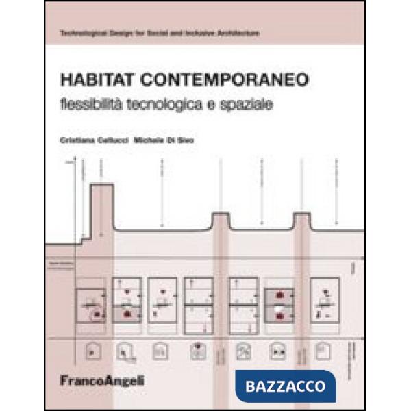 Habitat contemporaneo. Flessibilità tecnologica e spaziale