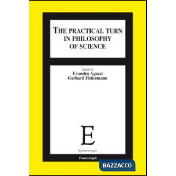 Practical turn in philosophy of science (The)