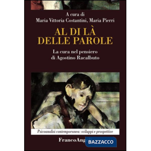 Al di là delle parole. La cura nel pensiero di Agostino Racalbuto