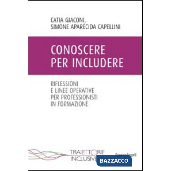 Conoscere per includere. Riflessioni e linee operative per professionisti in formazione