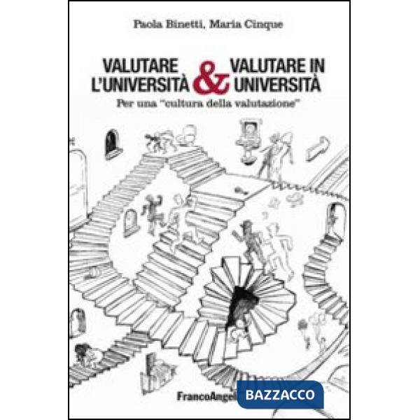 Valutare l'università & valutare in università. Per una «cultura della valutazione»
