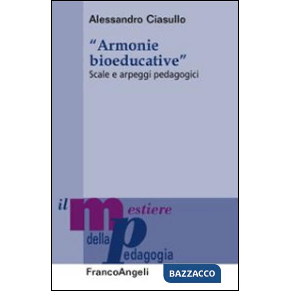 Armonie bioeducative. Scale e arpeggi pedagogici