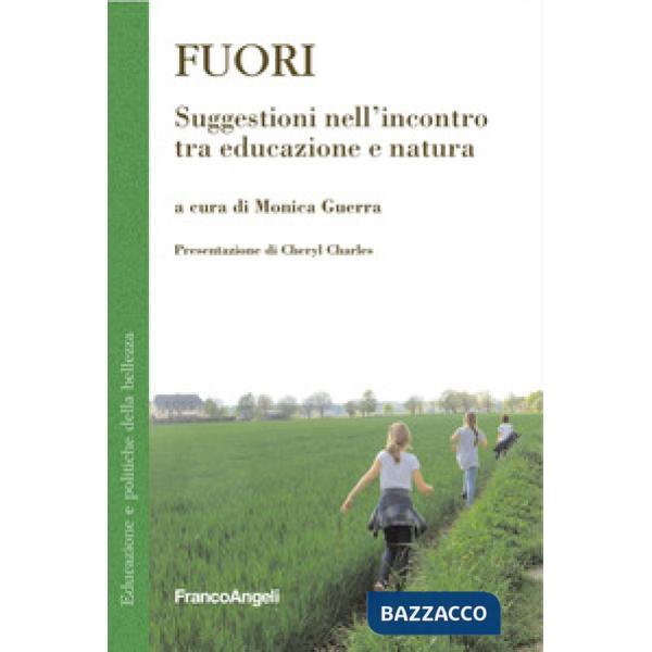 Fuori. Suggestioni nell'incontro tra educazione e natura