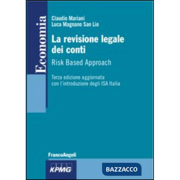 Revisione legale dei conti. Risk based approach (La)