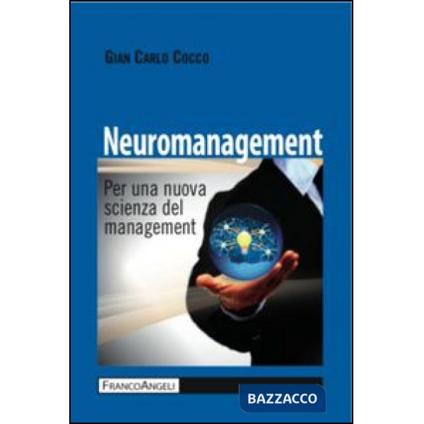 Neuromanagement. Per una nuova scienza del management