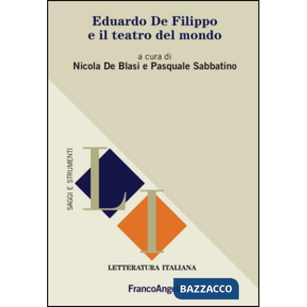 Eduardo de Filippo e il teatro del mondo