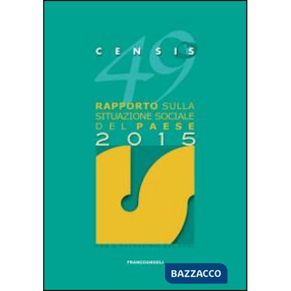 49° rapporto sulla situazione sociale del paese 2015