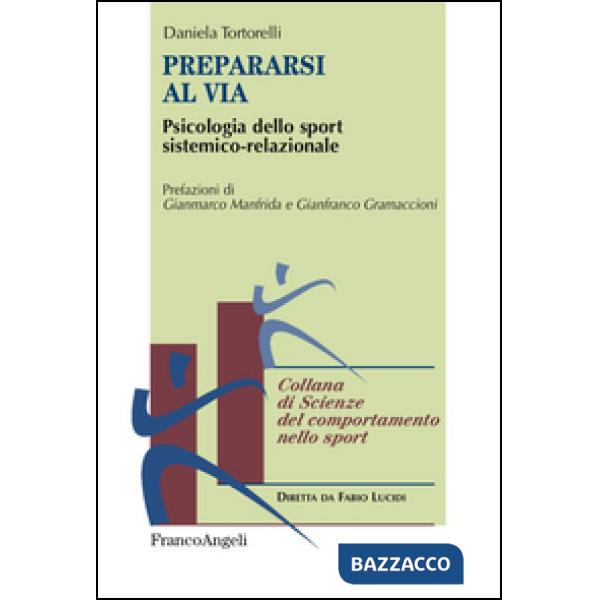 Prepararsi al via. Psicologia dello sport sistemico-relazionale