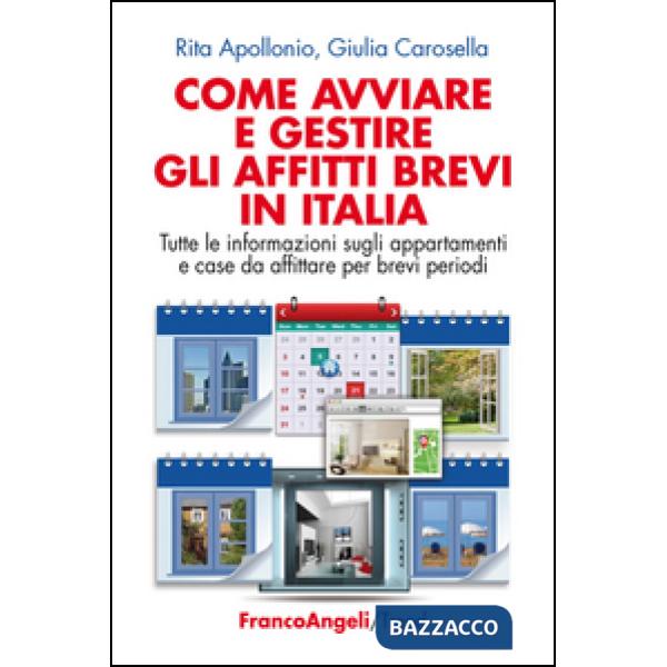 Come avviare e gestire gli affitti brevi in Italia. Tutte le informazioni sugli 