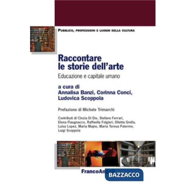 Raccontare le storie dell'arte. Educazione e capitale umano