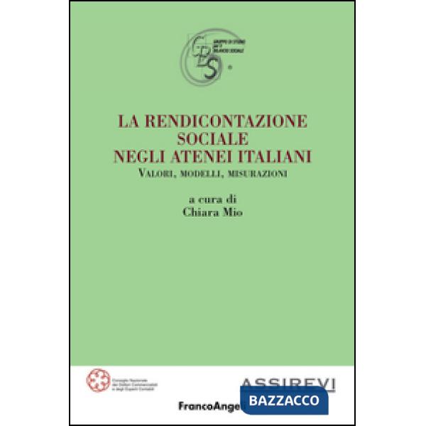 Rendicontazione sociale negli atenei italiani. Valori, modelli, misurazioni (La)