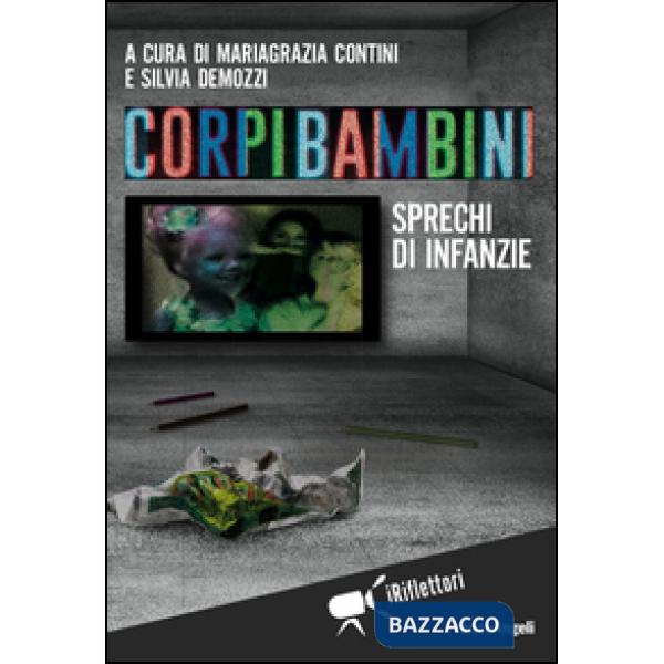 Corpi bambini. Sprechi di infanzie