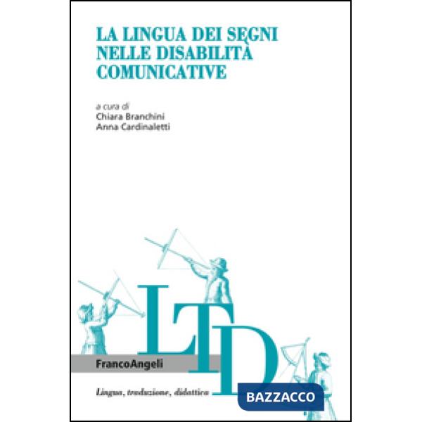 Lingua dei segni nelle disabilità comunicative (La)