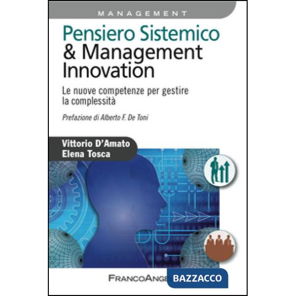 Pensiero sistemico & management innovation. Le nuove competenze per gestire la complessità