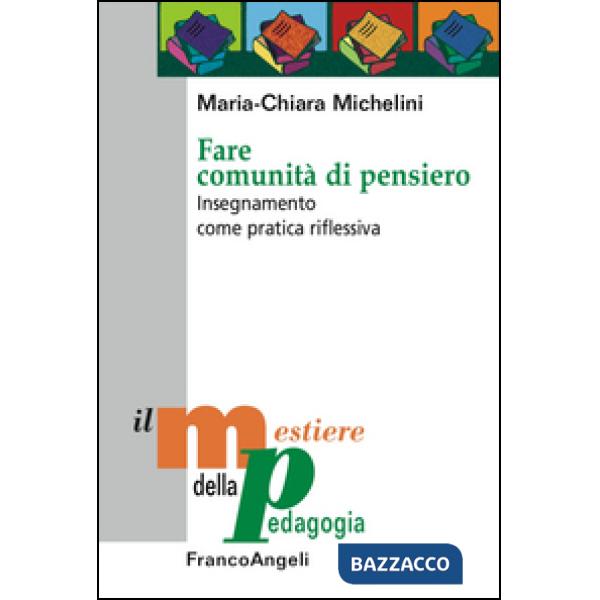 Fare comunità di pensiero. Insegnamento come pratica riflessiva
