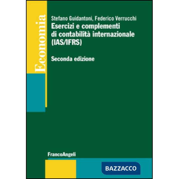 Esercizi e complementi di contabilità internazionale (IAS/IFRS)