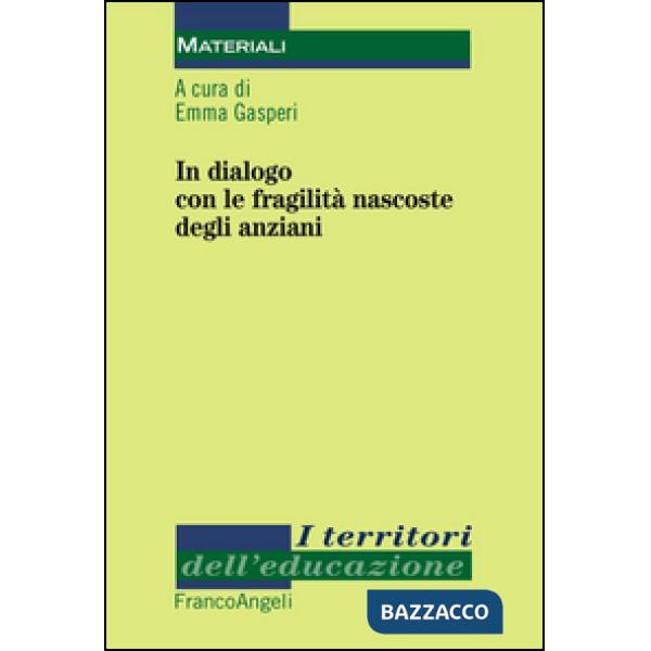 In dialogo con le fragilità nascoste degli anziani