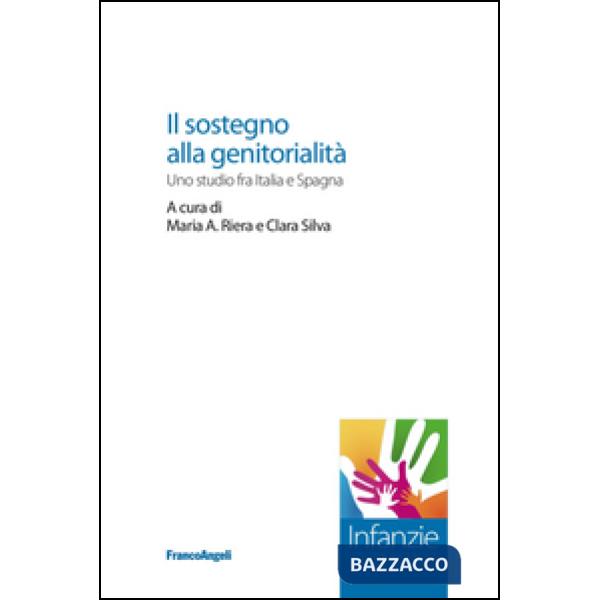 Sostegno alla genitorialità. Uno studio fra Italia e Spagna (Il)