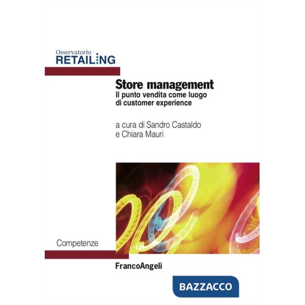 Store management. Il punto vendita come luogo di customer experience