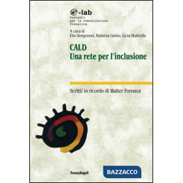 CALD. Una rete per l'inclusione. Scritti in ricordo di Walter Fornasa