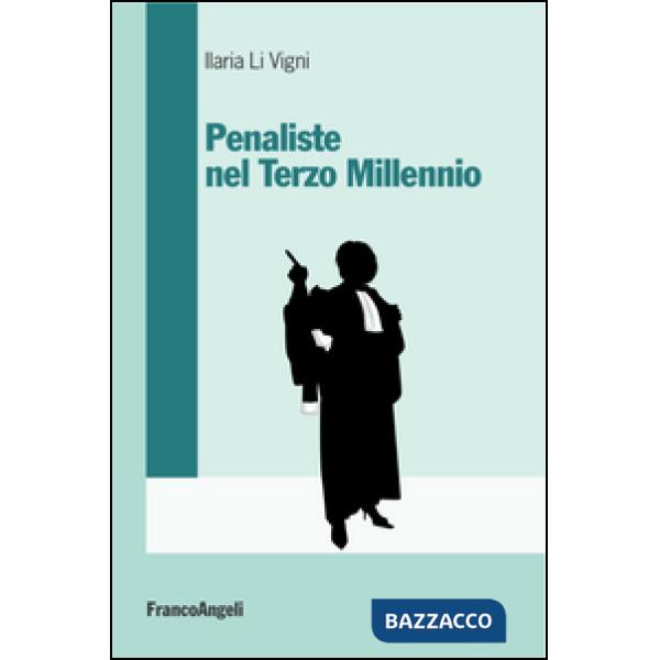 Penaliste nel Terzo millennio
