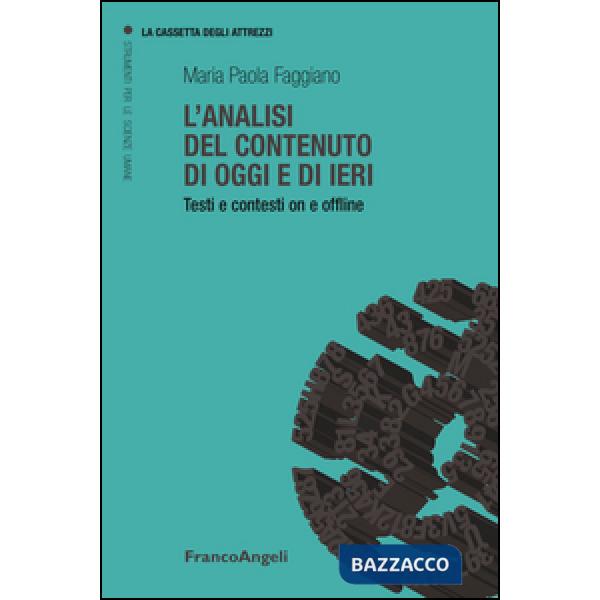 Analisi del contenuto di oggi e di ieri. Testi e contesti on e offline (L')