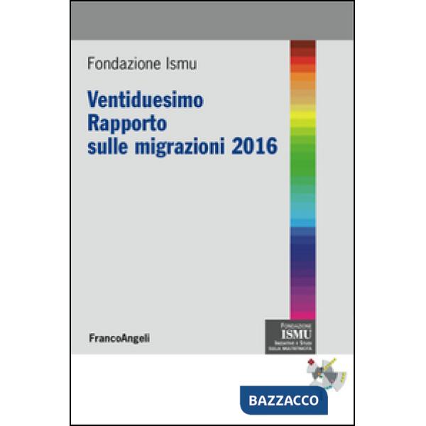 Ventiduesimo rapporto sulle migrazioni 2016