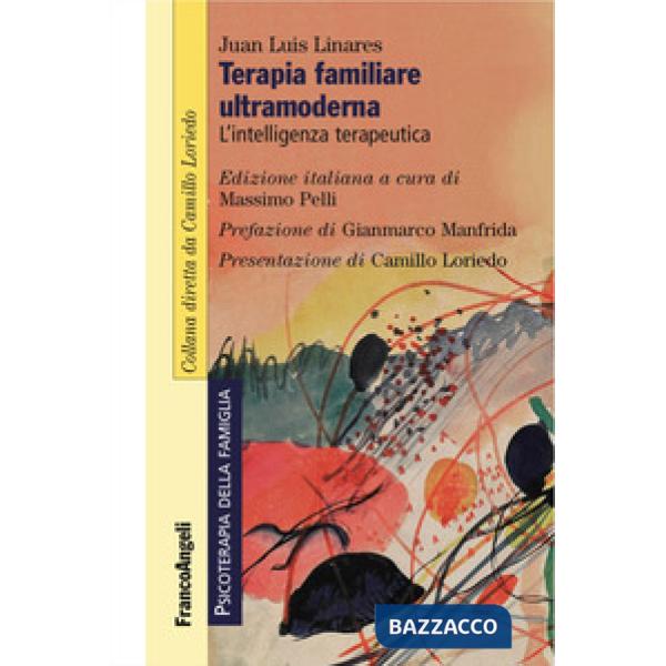 Terapia familiare ultramoderna. L'intelligenza terapeutica