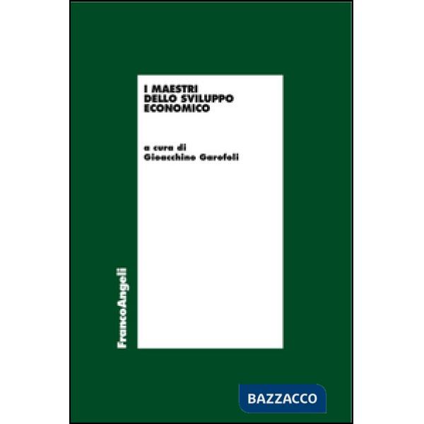 Maestri dello sviluppo economico (I)