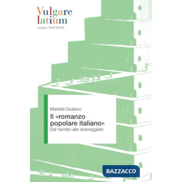 «romanzo popolare italiano». Dal narrato allo sceneggiato (Il)