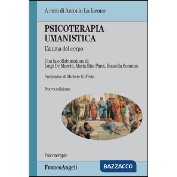 Psicoterapia umanistica. L'anima del corpo